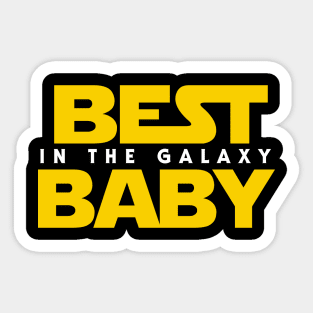 Best Baby in the Galaxy Sticker